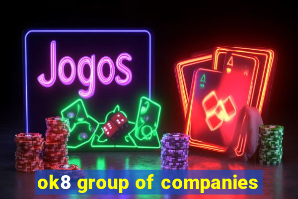 ok8 group of companies